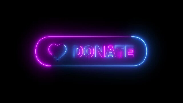 glowing neon Donate button icon with love sign animation on black background. International charity day. donate now. Donate icon, social animation. 4k video animation.