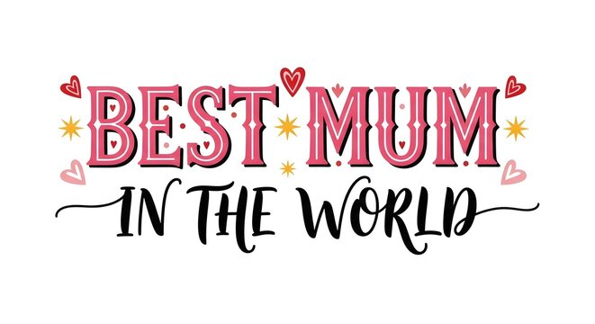 Heartfelt mother's day tribute best mum in the world