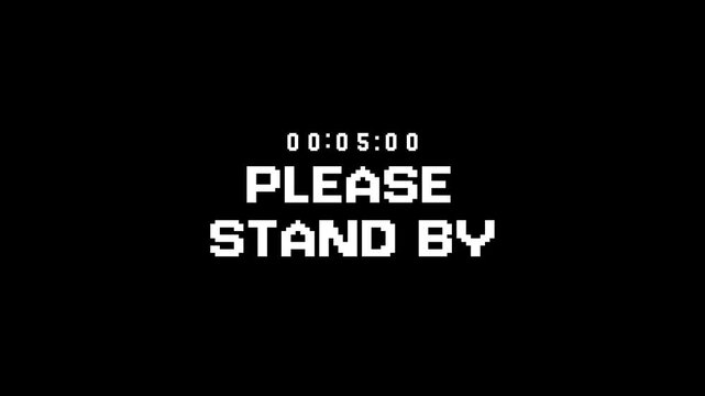Please standby text suitable for tv show or broadcastrelated designs, conveying a sense of waiting or interruption.