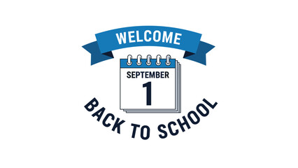 Obraz premium September first calendar page is displayed under a blue welcome ribbon with back to school text in a clean educational illustration.