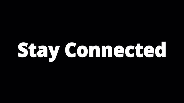 Stay connected note on alpha channel, Stay Connected text note for social media 