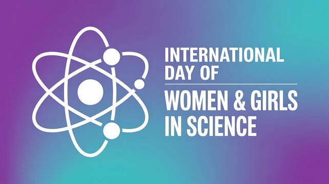 International day of women and girls in science graphic atom symbol with orbiting electrons and planets on purple blue gradient background achievement.