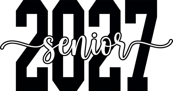 Senior 2027 text graphic on white background Keywords: 2027, senior, graduation, class of 2027