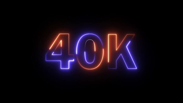 40K celebration effect motion video Glowing neon text icon animation on black background.  40k followers, like, comment, Celebration text animation.