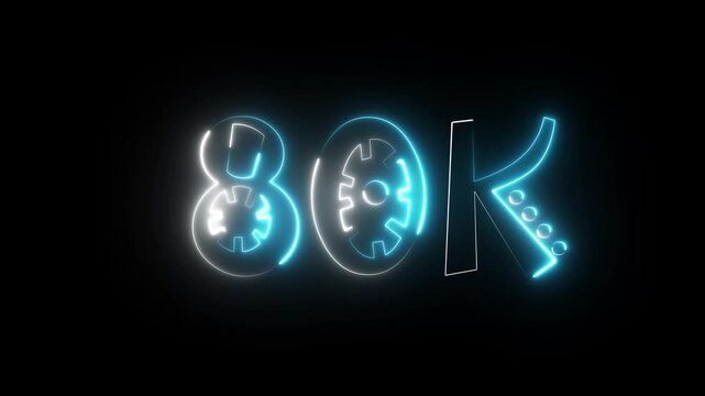 80K celebration effect motion video Glowing neon text icon animation on black background.  80k followers, like, comment, Celebration text animation.