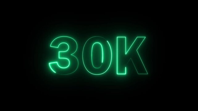30K celebration effect motion video Glowing neon text icon animation on black background.  30k followers, like, comment, Celebration text animation.
