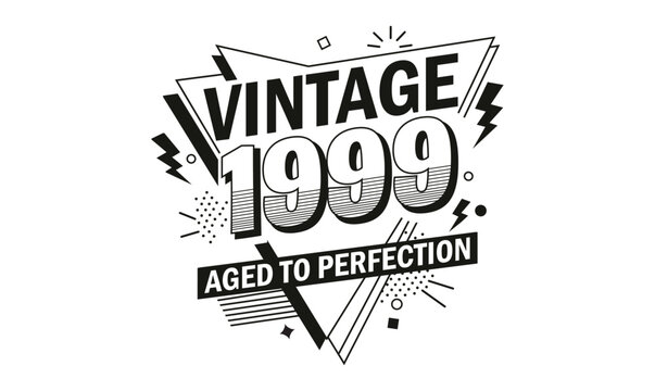 vintage 1999 aged to perfection t shirt design