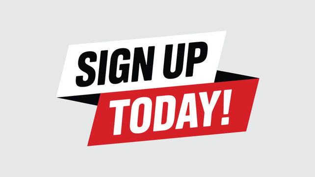 sign up today bold call to action typography banner with modern geometric layout isolated on light background for marketing and promotion design