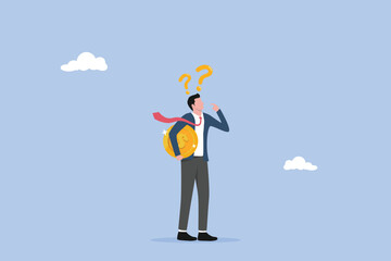 Businessman investor holding money coin thinking about investment, pay off debt or invest to earn profit, money question, where to invest, financial choice or alternative to make decision concept.