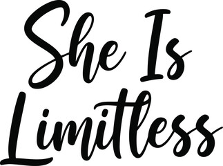 Inspirational Chinese New Year Calligraphy Quote She Is Limitless for Festive Decor and Empowerment Gifts