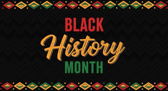 Commemorative graphic design featuring stylish typography celebrating black history month with cultural borders