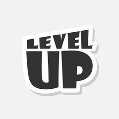 Fototapeta premium Level up word sign sticker isolated on gray background