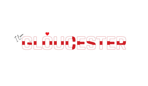 I love Gloucester, Typographic design of I love Gloucester on a white background, Flag typography of Gloucester with heart, Vector design of Gloucester City of England, I love England, Flag of England