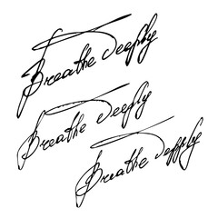 Breathe deeply handwritten