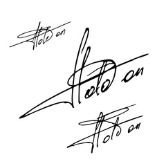 Hold on handwritten