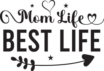 MOM LIFE BEST LIFE SVG Designs
