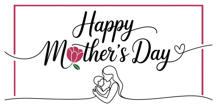 Happy Mother's Day greeting card with continuous line drawing of mother holding baby. Vector minimalist banner with flower and calligraphy text isolated on white background.