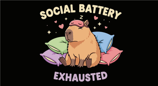 Social Battery Exhausted - Cute Kawaii Capybara with Sleep Mask and Pillows Illustration for T-shirt Design