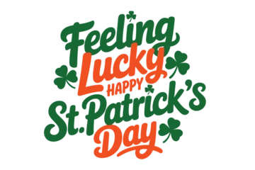 Fotobehang Positive Typography Feeling lucky happy St Patricks Day quote, clover illustration, festive typography vector for holiday card, flyer, t shirt design  © RA Studio