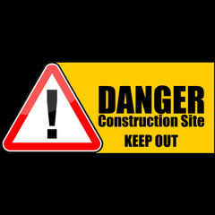 Danger, Construction Site, keep Out, sign vector