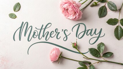 Beautiful Mother's Day greeting with pink roses