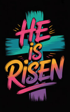Christian easter resurrection lettering he is risen with colorful paint brush cross on dark background for church worship sermon flyer inspirational faith quote and holiday celebration design
