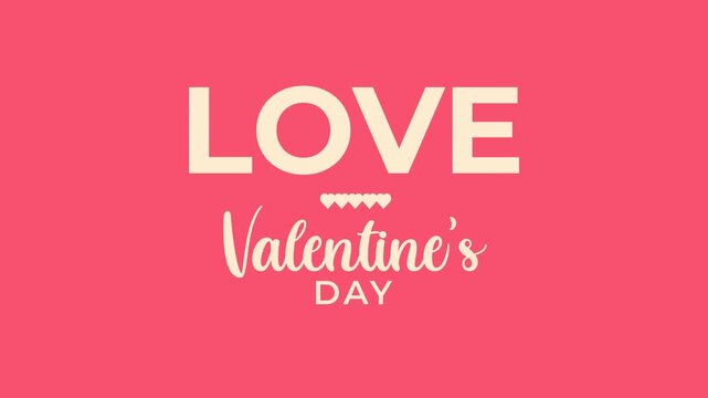 A pink background with "LOVE" and "Valentine's DAY" text, adorned with small hearts, celebrating romance and affection.