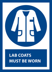Lab coat must be worn. Lab coat must be worn in this area sign.
