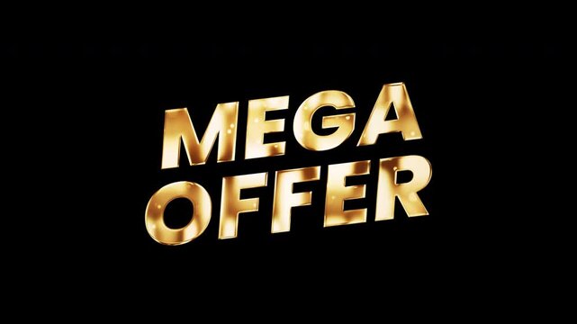 Animation word of Mega Offer golden shine light motion text with light effect animation on black abstract background. promote advertising concept isolate using QuickTime Alpha Channel proress44