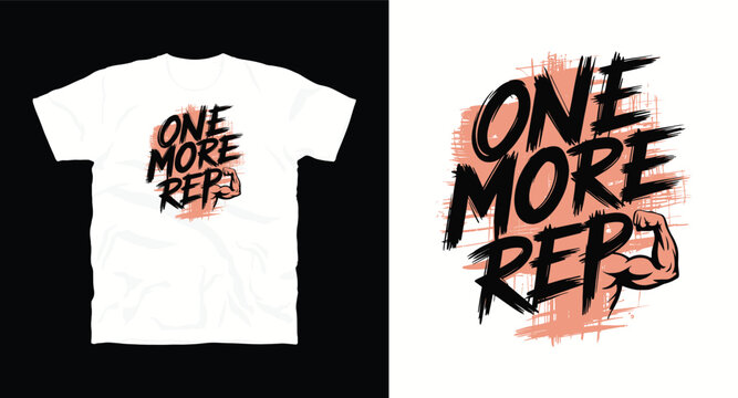Motivational fitness t shirt design one more rep with arm muscle graphic