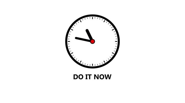Black clock with text DO IT NOW on a white background with minute markers time do it now