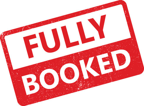Fully booked rubber stamp style vector with bold red distressed text for reservation and availability status design