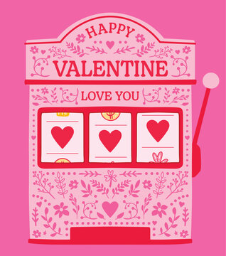 Valentine Slot Machine Vector Illustration. Lucky in Love Jackpot Concept with Three Hearts.