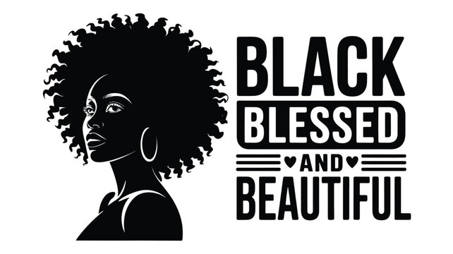 Black blessed and beautiful woman with afro hair celebrating natural beauty Vector