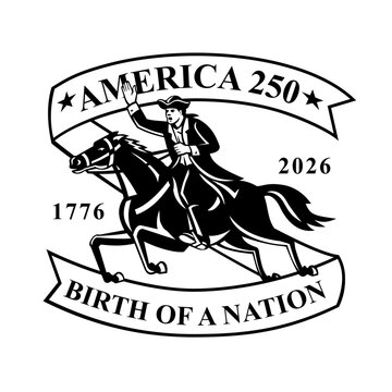 Retro logo style illustration showing Paul Revere, American patriot riding horse in 1775 to alert the minutemen of the British troops with words America 250 Birth of a Nation.