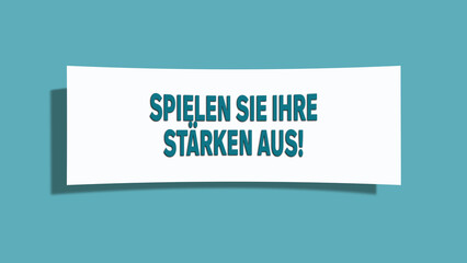 Spielen Sie Ihre Staerken aus (Play to your strengths) - A card isolated on light green background.