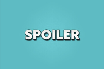 Spoiler (spoiler) - A turquoise banner illustration with white text.