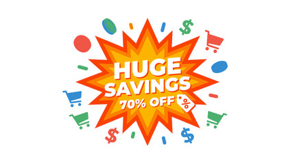 Massive Sale Event Featuring Huge Savings on Shopping Deals in a Colorful Graphic Design