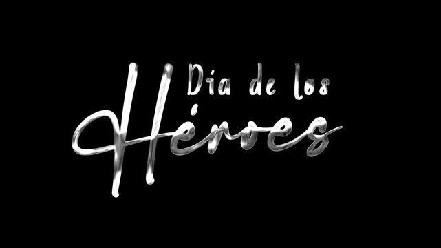 Dia de los hroes text animation in silver suitable for posters, event promotions, graphic designs, and cultural celebrations.