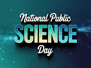 National public science day celebration with colorful gradient text on dark background