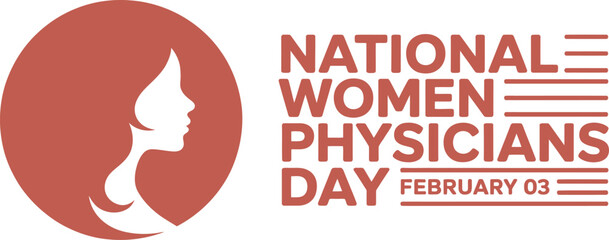 National Women Physicians Day February 3 &ndash; Healthcare Appreciation Design