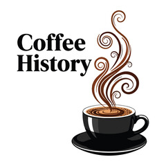 Coffee History Typography Illustration - Artistic Coffee Cup with Ornate Steam Swirls and Vintage Lettering Vector