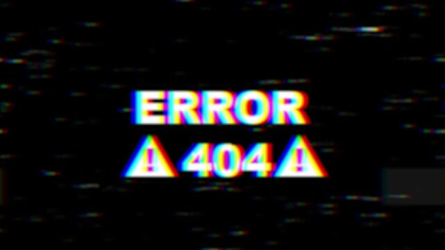Animated 404 error warning with glitch effect, 4k video
