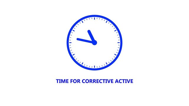 Clock with text TIME FOR CORRECTIVE ACTION on a white background time corrective action