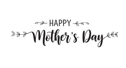Fototapeta premium Handwritten Happy Mothers Day greeting with decorative floral elements