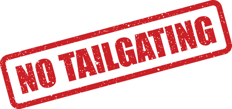 A prominent red grunge rubber stamp distinctly warns against NO TAILGATING on a pristine white canvas