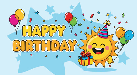 Fototapeta premium Happy Birthday greeting card with a cheerful sun character wearing a party hat, holding a gift, and surrounded by balloons and confetti