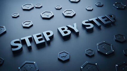 Blue metallic letters spelling step by step surrounded by hexagonal icons representing progress and growth in sequence.