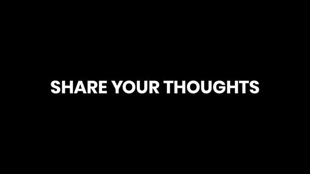 Share Your Thoughts Breaking Glitch Text Animation 4K for Feedback Collection and Audience Engagement
