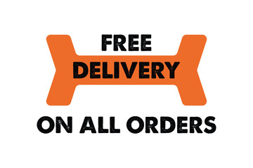 Free delivery on all orders sign with orange background